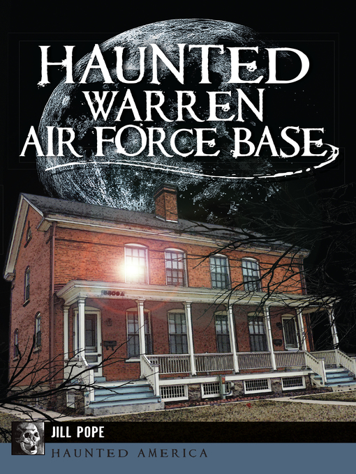 Title details for Haunted Warren Air Force Base by Jill Pope - Available